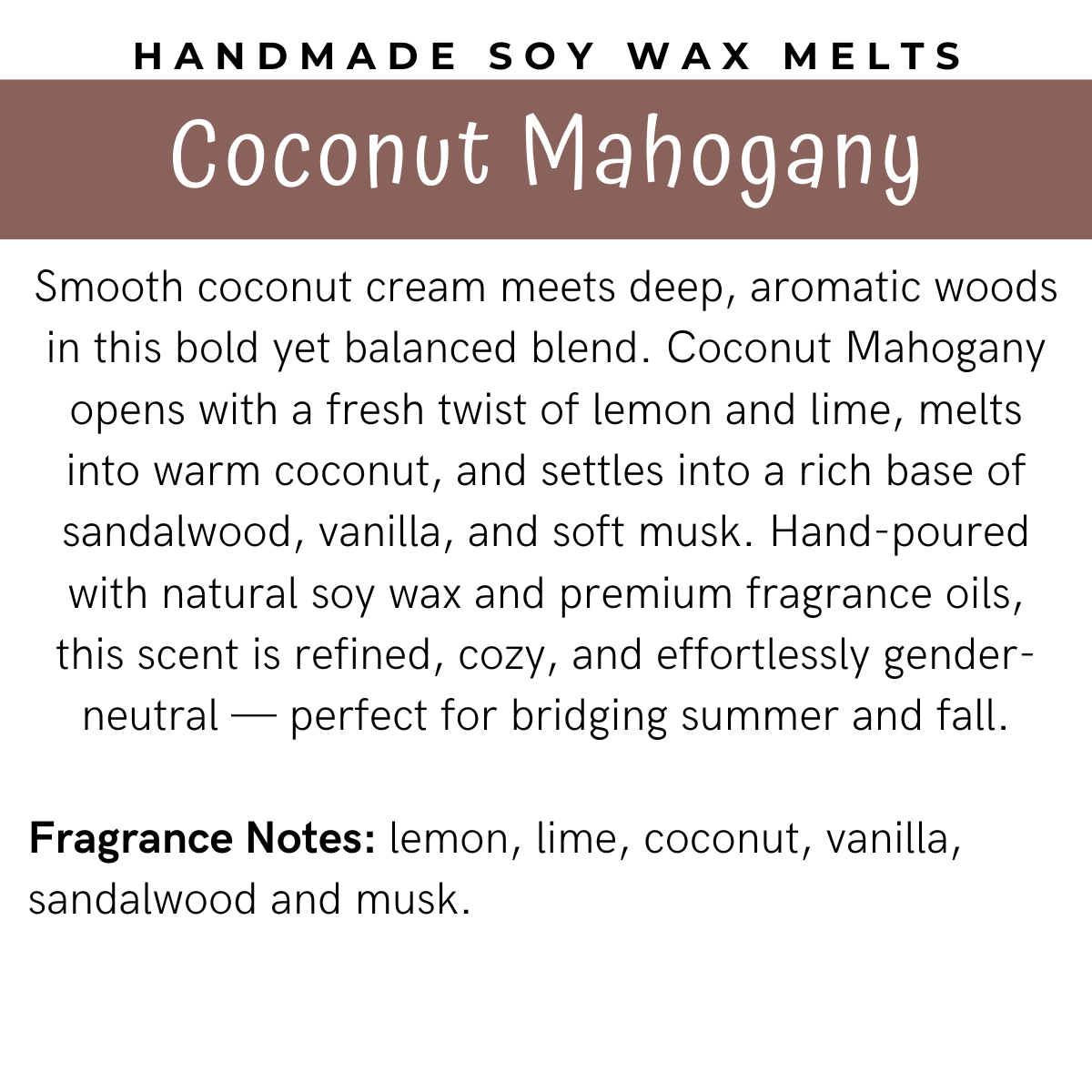 Coconut Mahogany Soy Wax Melt